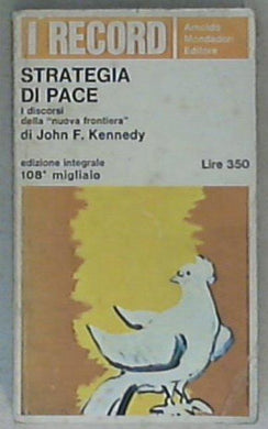 Strategia di pace : [I discorsi della 