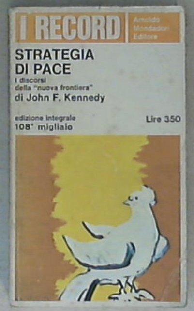 Strategia di pace : [I discorsi della 