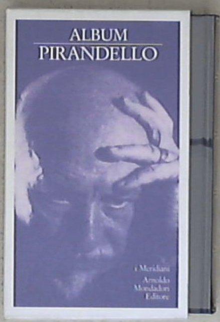 Album / Pirandello I Meridiani