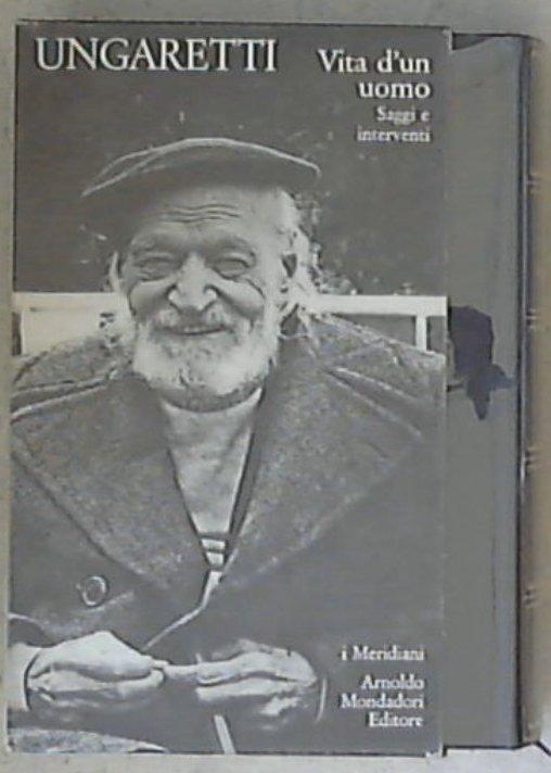Saggi e interventi / Giuseppe Ungaretti