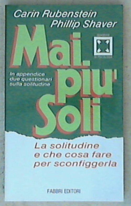 Mai più soli / Carin Rubenstein, Phillip Shaver