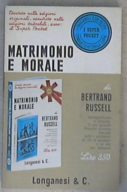 Matrimonio e morale / di Bertrand Russell