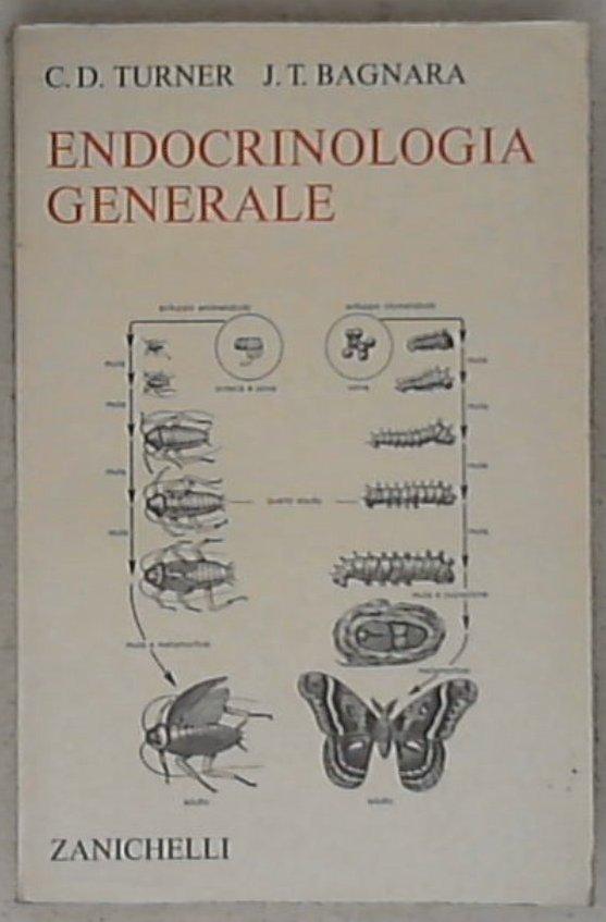 Endocrinologia generale / C. D. Turner, J. T. Bagnara