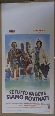 Locandina  Se Tutto Va Bene Siamo Rovinati Gigi Sammarchi Andrea Roncato