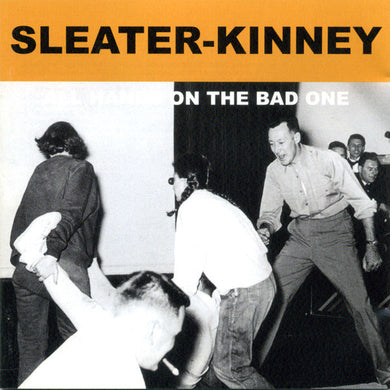 CD - Sleater-Kinney  All Hands On The Bad One