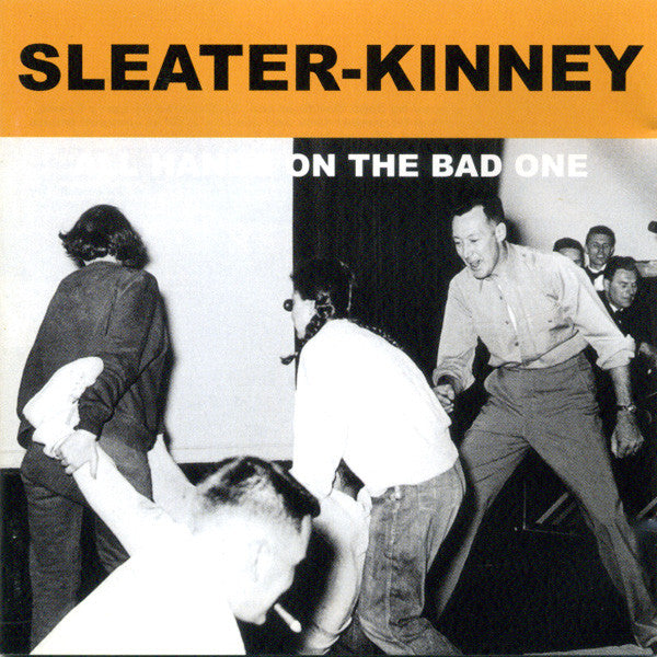 CD - Sleater-Kinney  All Hands On The Bad One