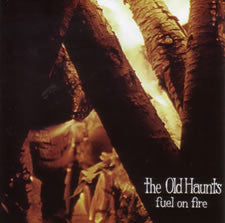 CD - The Old Haunts  Fuel On Fire