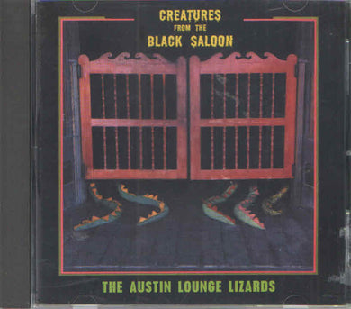 CD - Austin Lounge Lizards  Creatures From The Black Saloon