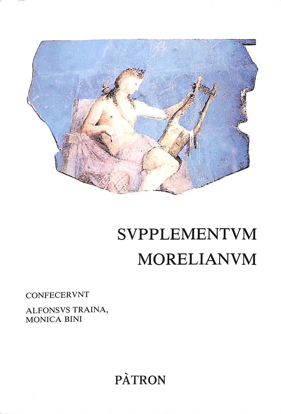 Supplementum Morelianum   /  Alfonso Traina, Monica Bini Pàtron, 1986