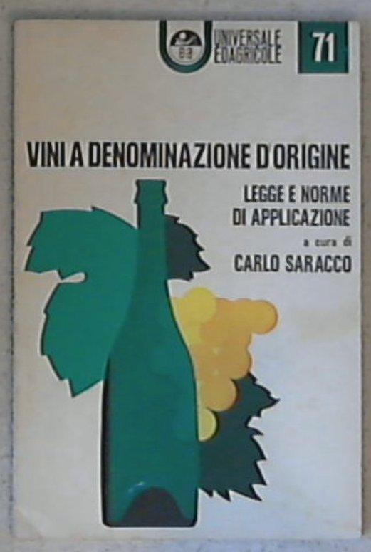 Vini a denominazione d'origine / Carlo Saracco