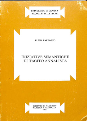 iniziative semantiche di tacito annalista  /  elena zaffagno