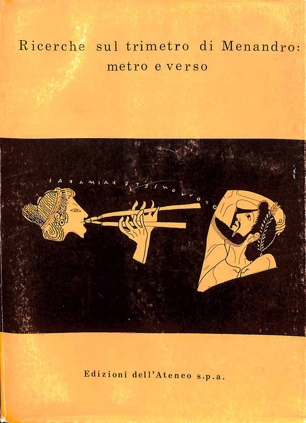 Ricerche sul trimetro di Menandro metro e verso 1983