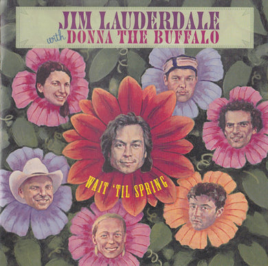 CD - Jim Lauderdale With Donna The Buffalo  Wait 'Til Spring