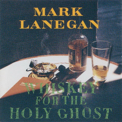 CD - Mark Lanegan  Whiskey For The Holy Ghost