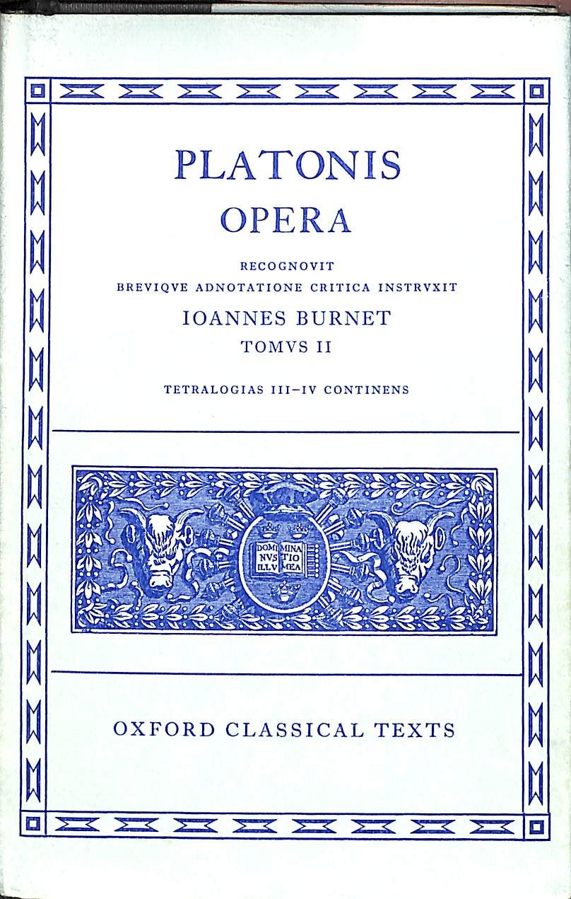 Plato Opera Vol. II  / Platone J. Burnet