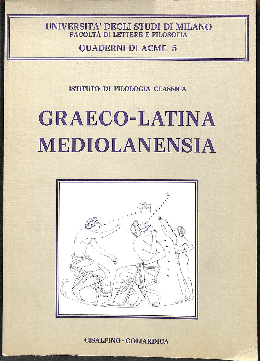 Graeco-latina Mediolanensia  / Università di Milano