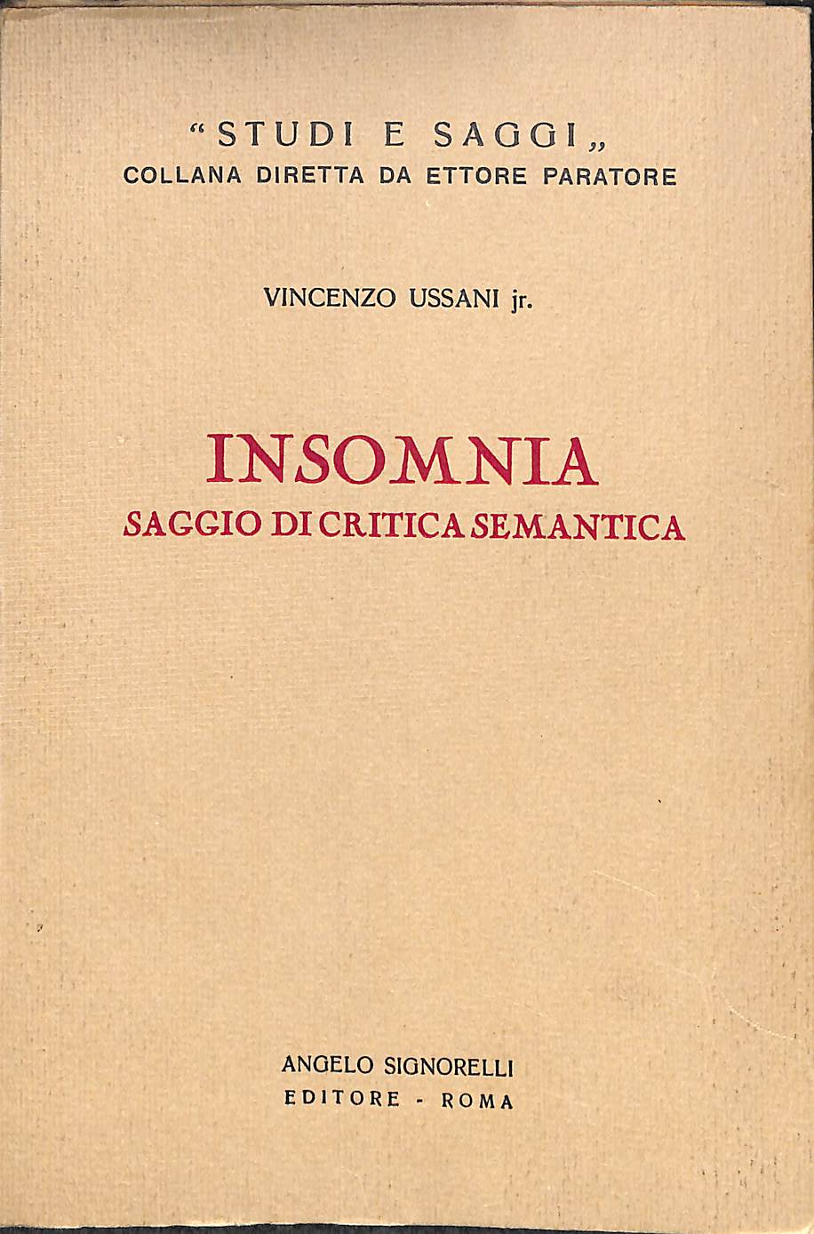 Insomnia saggio di critica semantica  / Vincenzo Ussani (jr.)  1955