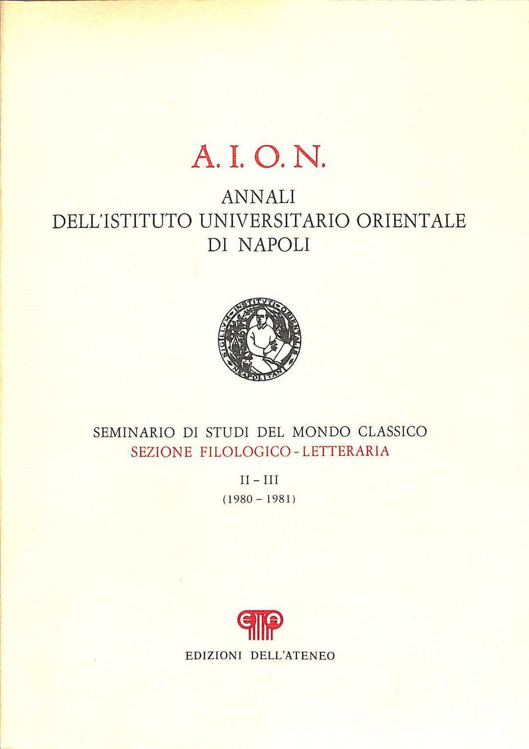 A.I.O.N. ANNALI DELL'ISTITUTO UNIVERSITARIO ORIENTALE DI NAPOLI / II E III (198