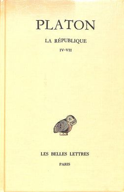 Platon, Oeuvres Completes. Tome VII, 1re Partie: La Republique, Livres IV - VII