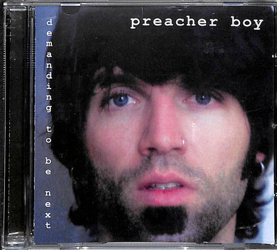 CD - Preacher Boy  Demanding To Be Next