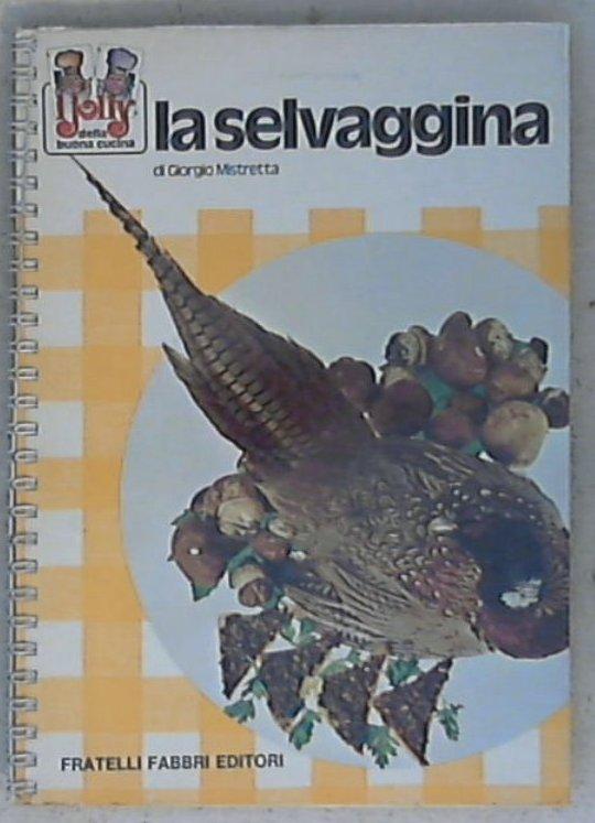 La selvaggina / Giorgio Mistretta