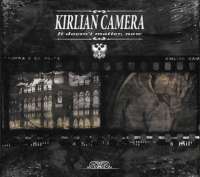 CD - Kirlian Camera  It Doesn't Matter, Now