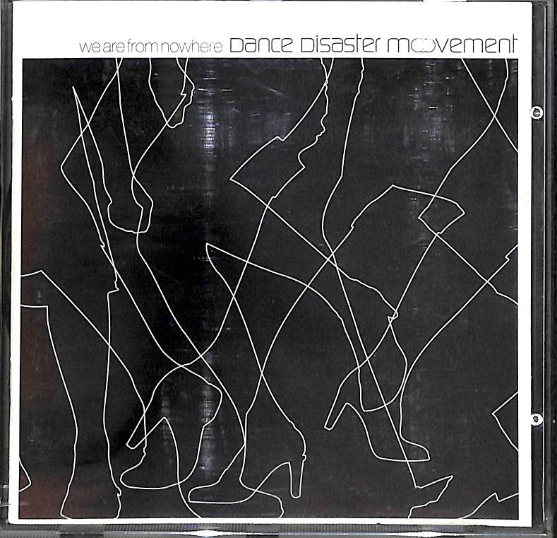 CD - Dance Disaster Movement  We Are From Nowhere