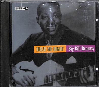 CD - Big Bill Broonzy  Treat Me Right