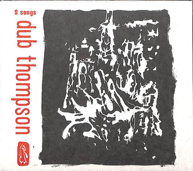CD - Dub Thompson 9 Songs