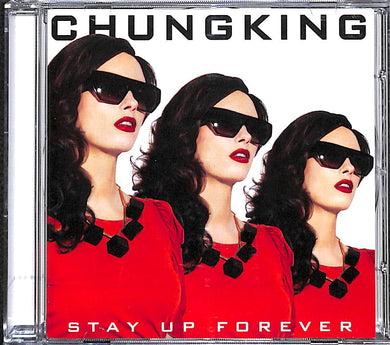CD - Chungking  Stay Up Forever
