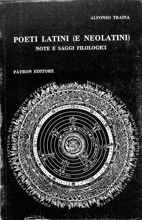 Poeti latini e neolatini. Note e saggi filologici vol.1  /  Alfonso Traina