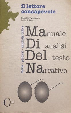 Manuale di analisi del testo narrativo. Per Scuole superiori / B. Panebianco e P. Pullega