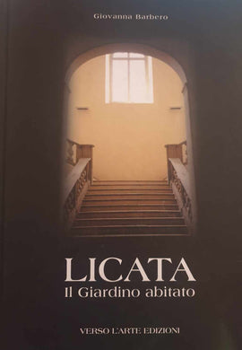 Licata. Il Giardino Abitato / Barbero Giovanna
