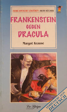Frankenstein genen Dracula / Margot Kruse