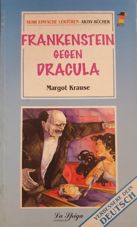 Frankenstein genen Dracula / Margot Kruse
