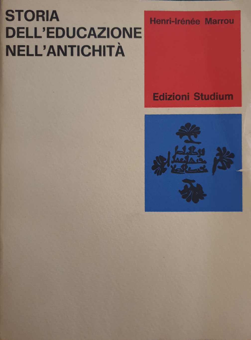 Storia dell'educazione nell'antichità. / Henri-Irénée Marrou