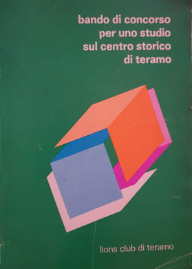 ando di concorso per uno studio sul centro storico di Teramo / Lions Club Teramo
