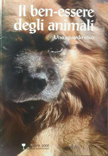 Il ben-essere degli animali. Uno sguardo etico. / Donald Broom, Maurizio P. Faggioni