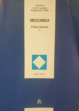 Fisica teorica vol.1 - Meccanica / Lev D. Landau, Lifsic Evgenij