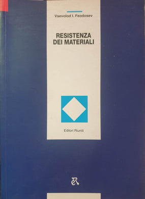 Resistenza dei materiali / Vsevolod I. Feodosev