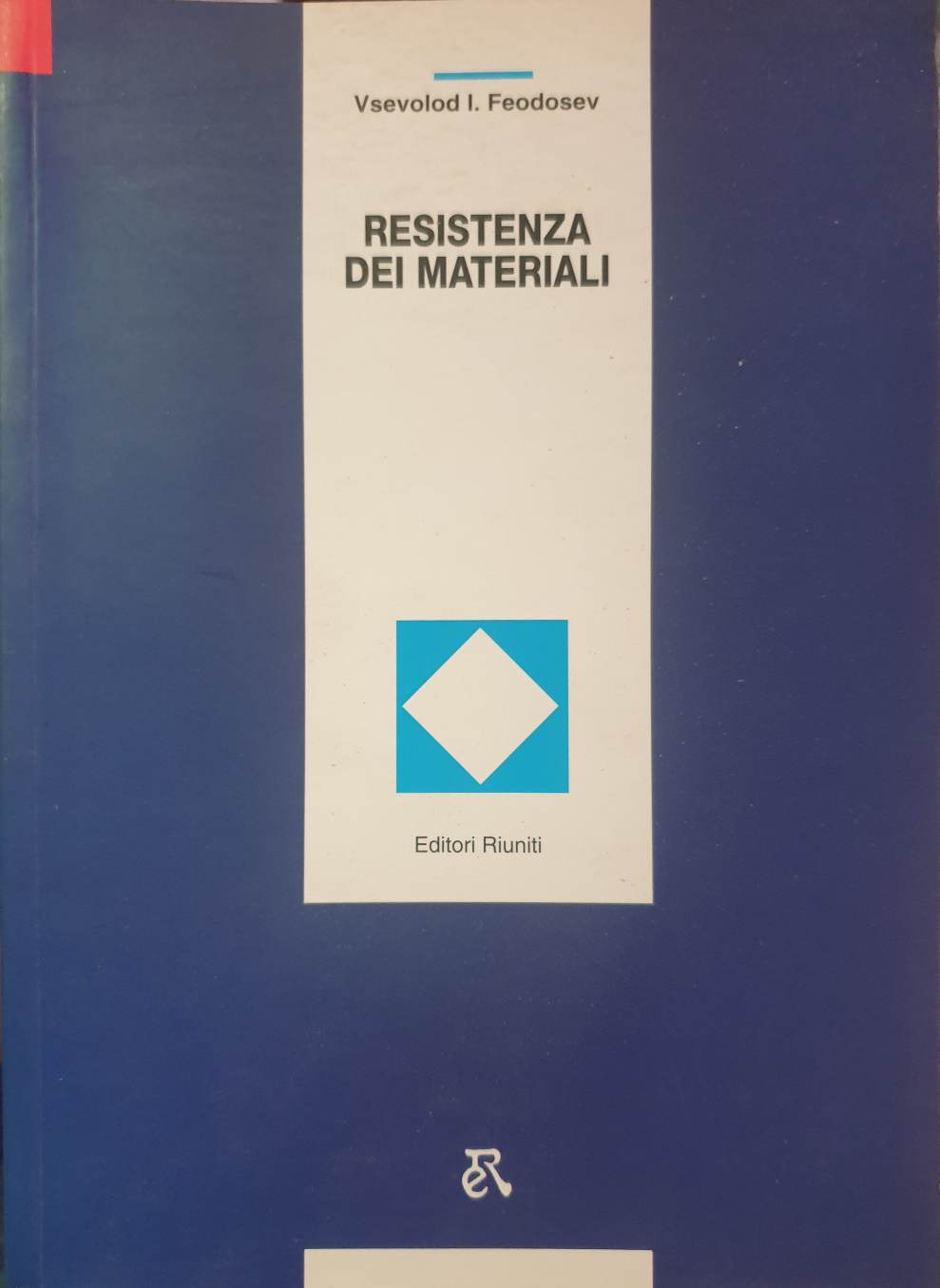 Resistenza dei materiali / Vsevolod I. Feodosev