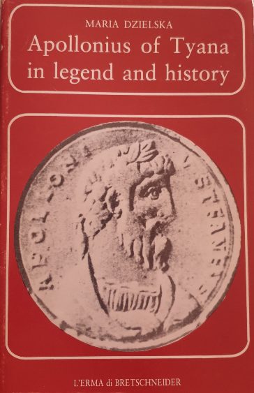 Apollonius of Tyana in legend and history / Maria Dzielska