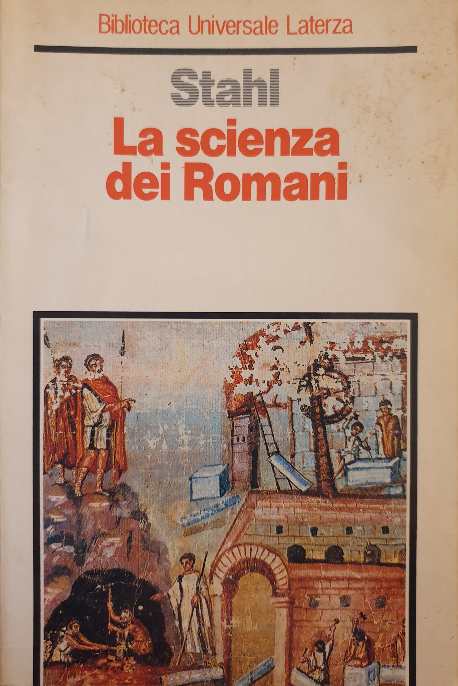 La scienza dei romani / William H. Stahl