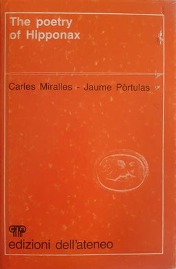 The poetry of Hipponax / Carles Miralles