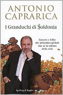 I granduchi di Soldonia / Antonio Caprarica