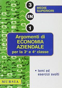 Argomenti di economia aziendale per la 3 e 4 classe delle Scuole superiori / Gabriella Sanzeni