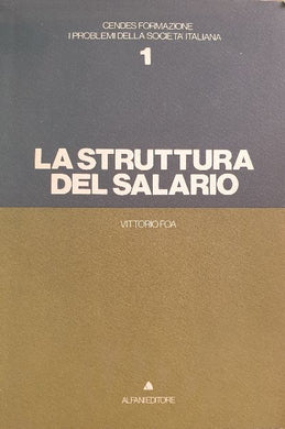 La struttura del salario / Vittorio Foa