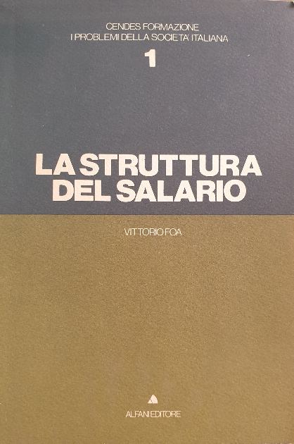La struttura del salario / Vittorio Foa