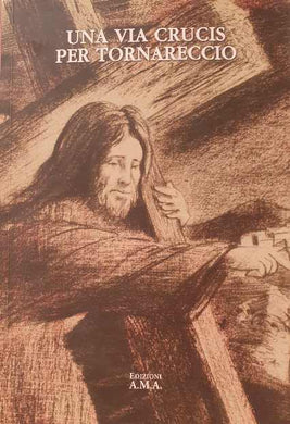 Una via crucis per Tornareccio (30 luglio - 25 settembre 2011)