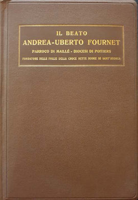 Il Beato Andrea-Uberto Fournet / Carlo Salotti